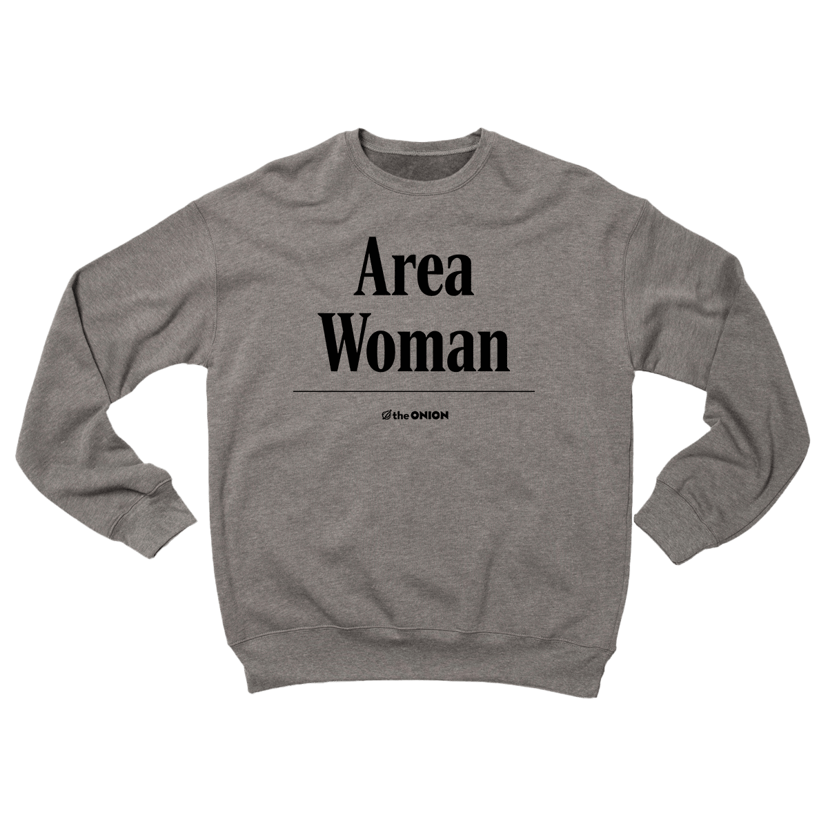 'Area Woman' Headline Sweatshirt