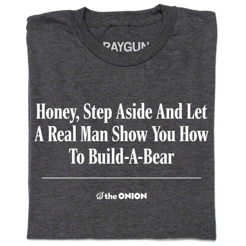 'Honey, Step Aside' Headline T-Shirt