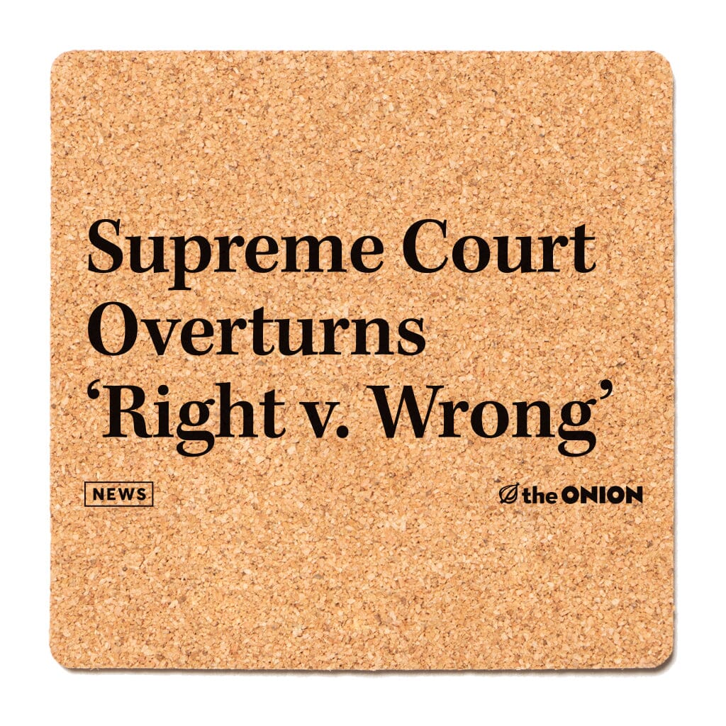 Right v Wrong Cork Coaster