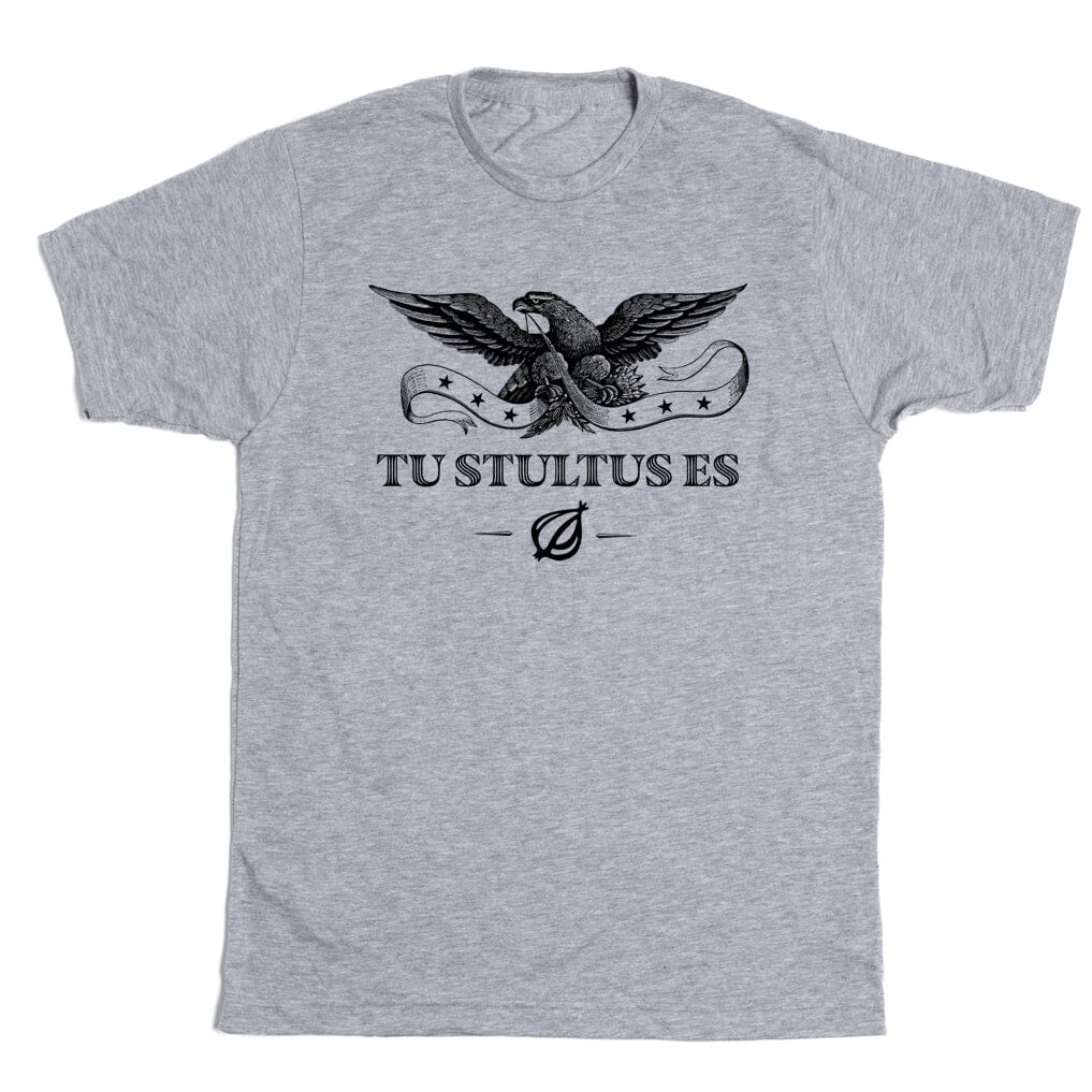 'Tu Stultus Es Banner' Shirt