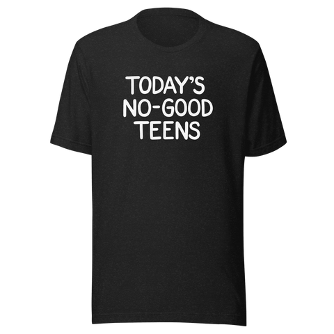 'Today's No-Good Teens' Cartoon T-Shirt