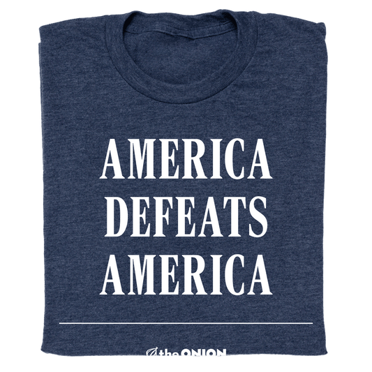 'America Defeats America' Headline Shirt