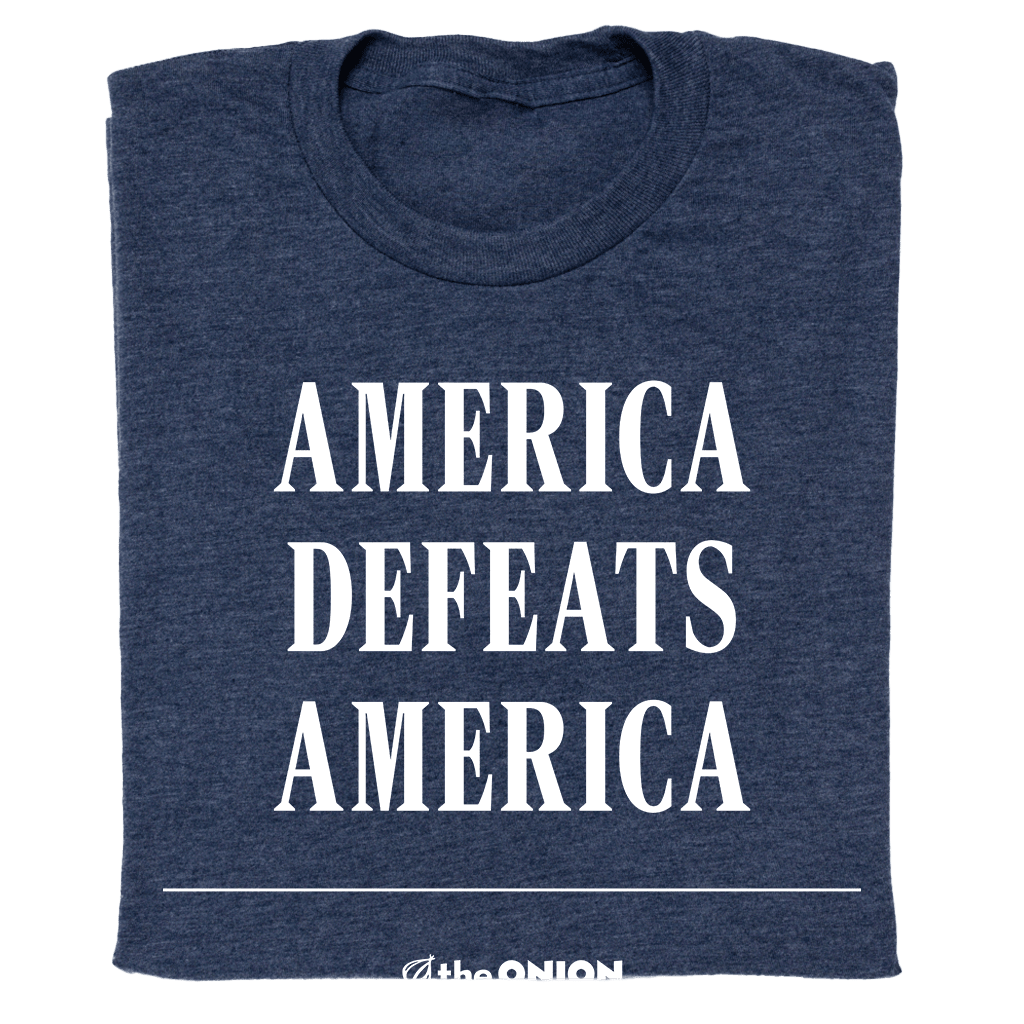 'America Defeats America' Headline Shirt