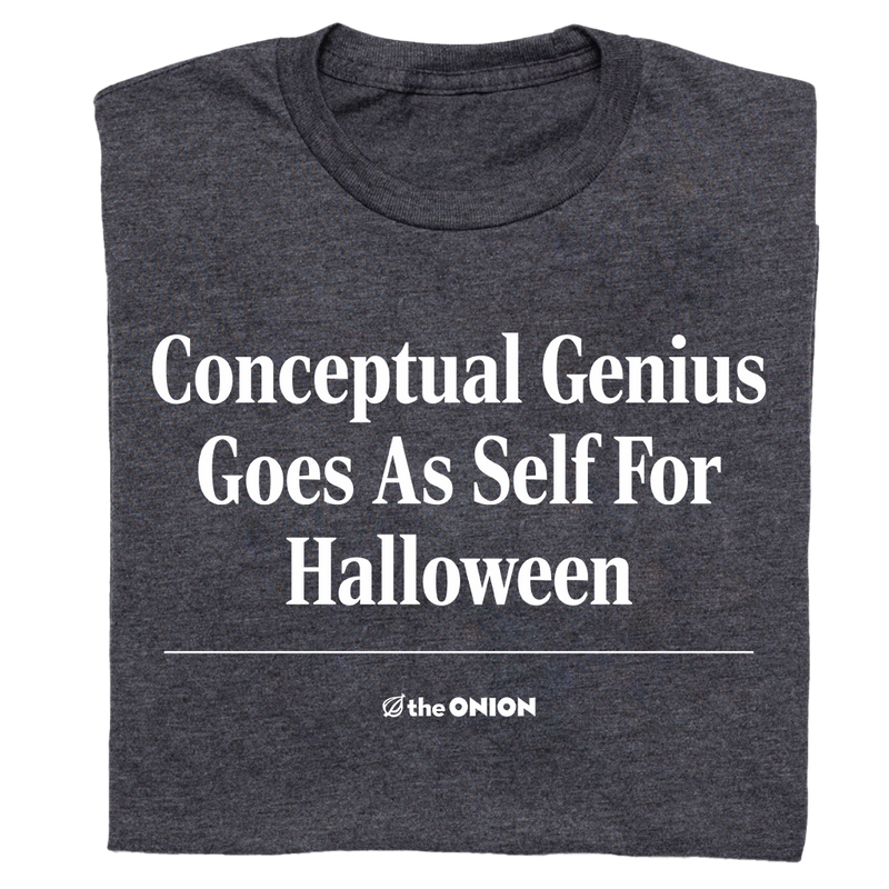 'Conceptual Genius Goes As Self For Halloween' Headline T-Shirt