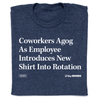 Coworkers Agog As Employee Introduces New Shirt Into Rotation Onion Headline T-Shirt