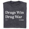 'Drugs Win Drug War' Headline T-Shirt