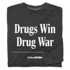 'Drugs Win Drug War' Headline Sweatshirt