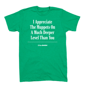 'I Appreciate The Muppets' Headline T-Shirt