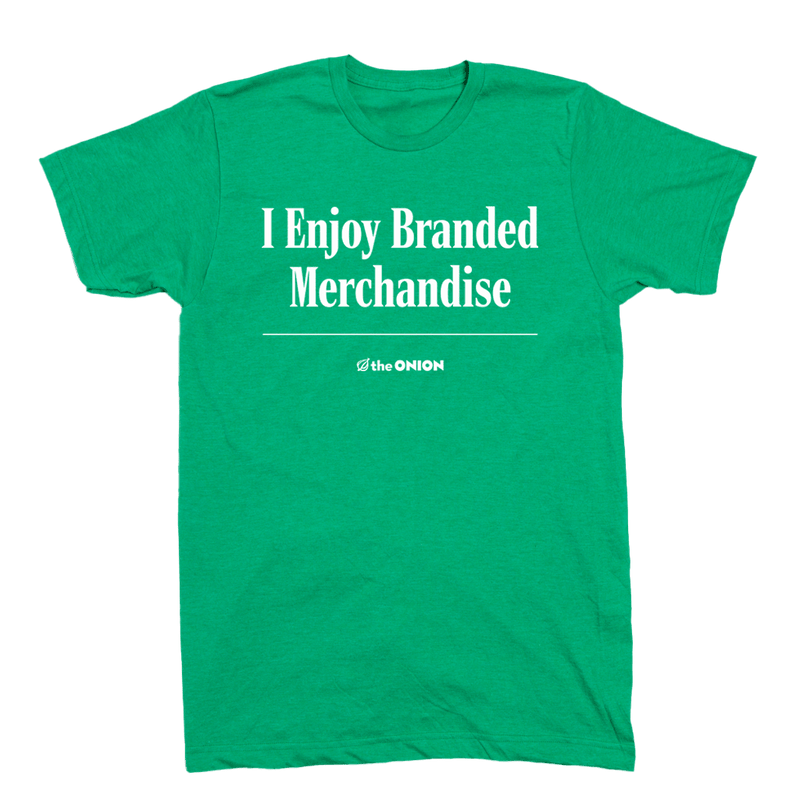 'I Enjoy Branded Merchandise' Headline T-Shirt