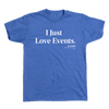 'I Just Love Events' Headline T-Shirt