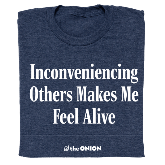 'Inconveniencing Others' Headline T-Shirt