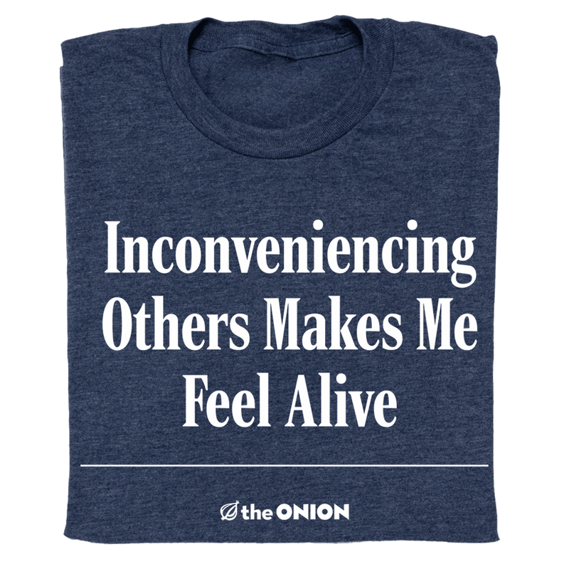 'Inconveniencing Others' Headline T-Shirt