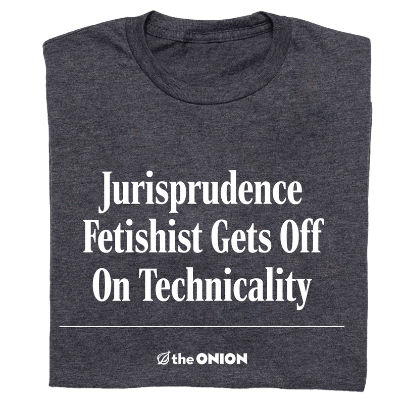 'Jurisprudence Fetishist' Headline T-Shirt