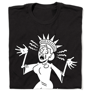 'Lady Liberty: Patriotic Panic' T-Shirt