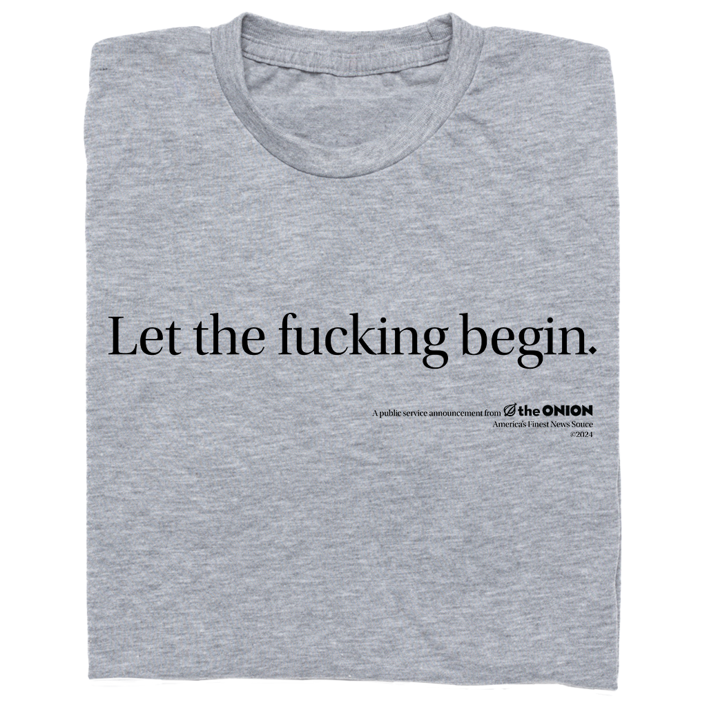 'Let The Fucking Begin' Vintage T-Shirt