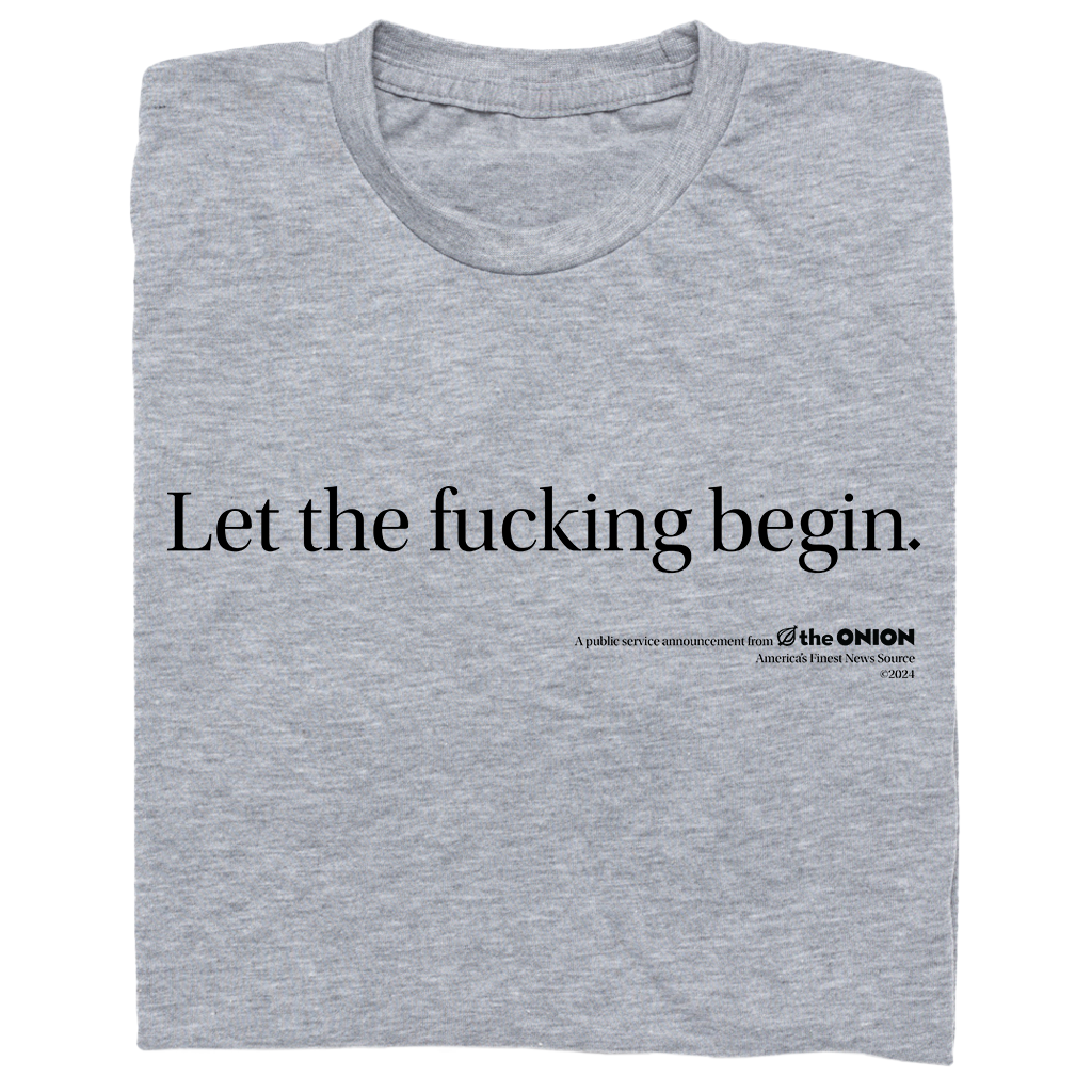 'Let The Fucking Begin' Vintage T-Shirt