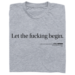 'Let The Fucking Begin' Vintage T-Shirt