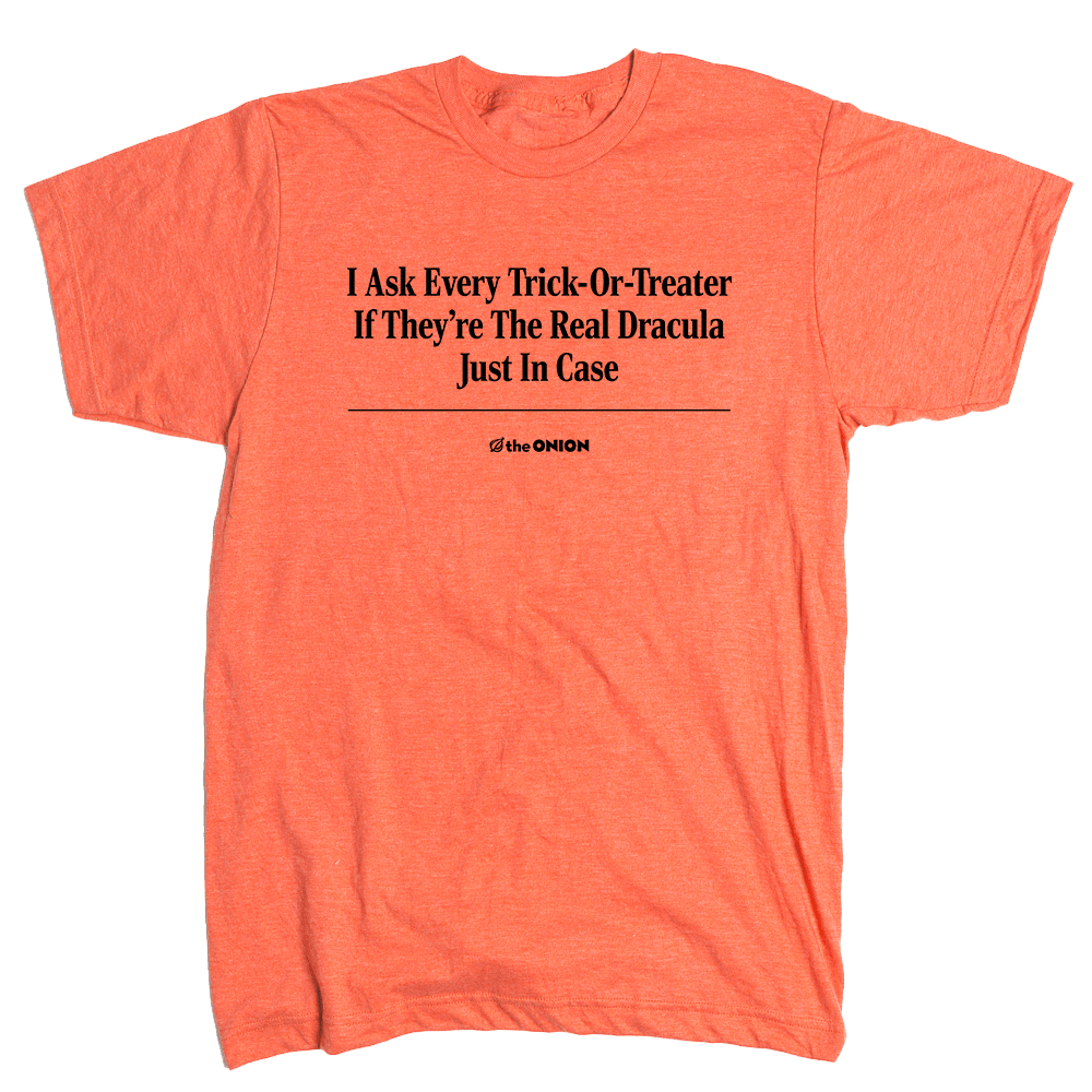'I Ask Every Trick-Or-Treater' Headline T-Shirt