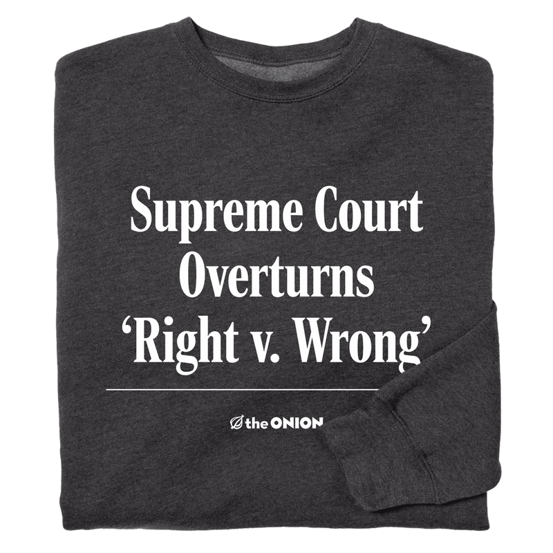 'Right V. Wrong' Headline Sweatshirt