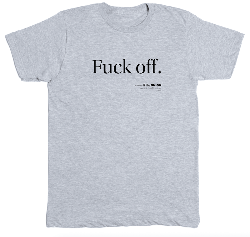 'Fuck Off. I'm Reading The Onion' Vintage T-Shirt