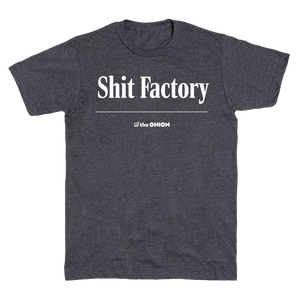 'Shit Factory' Headline T-Shirt