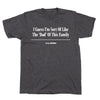 'I Guess I'm Sort of Like the 'Dad' of This Family' Headline T-Shirt