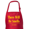 There Will Be Smells Apron