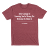 'True Courage' Headline T-Shirt