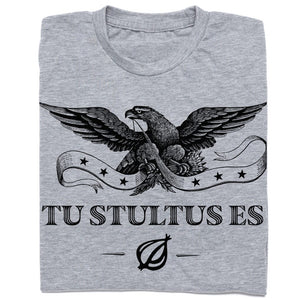 'Tu Stultus Es Banner' Shirt