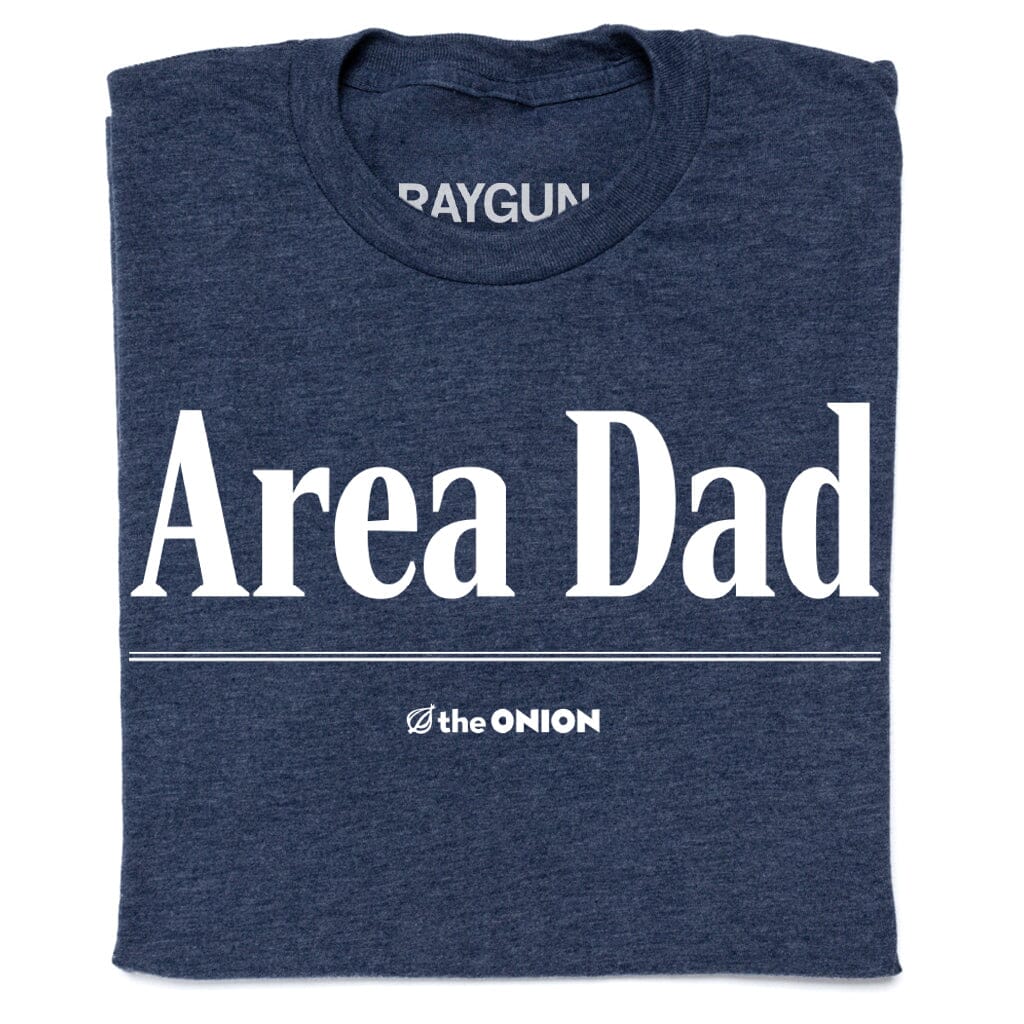 'Area Dad' Headline T-Shirt