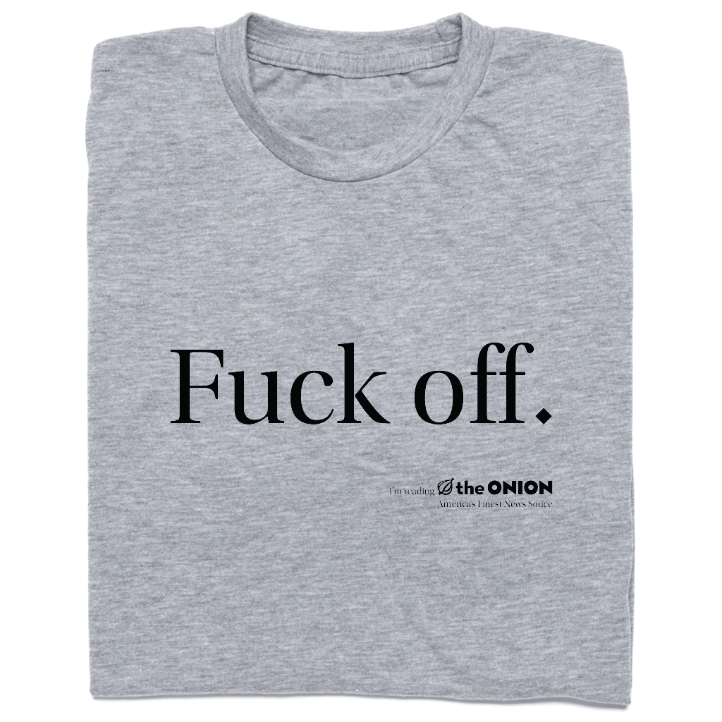 'Fuck Off. I'm Reading 'The Onion'' Vintage T-Shirt