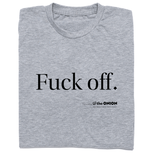 'Fuck Off. I'm Reading 'The Onion'' Vintage T-Shirt
