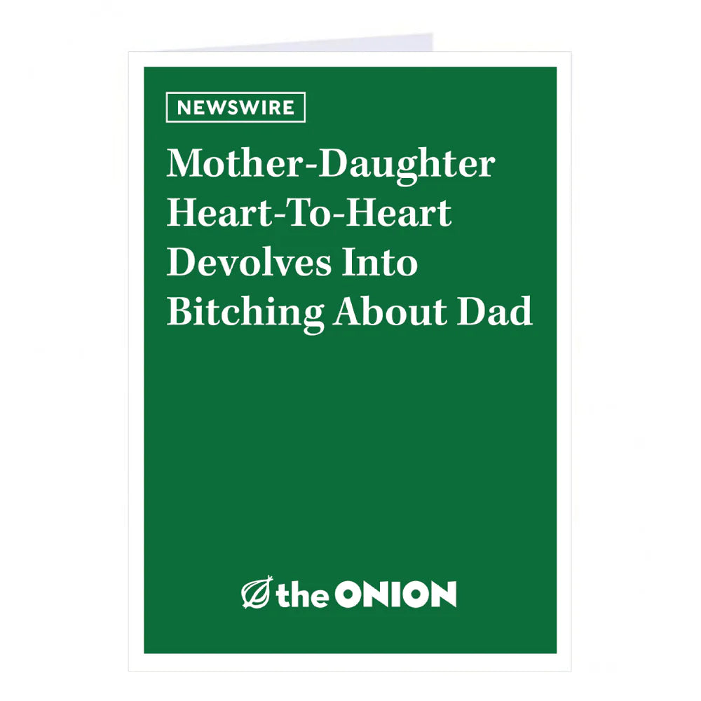 Bitching About Dad Greeting Card