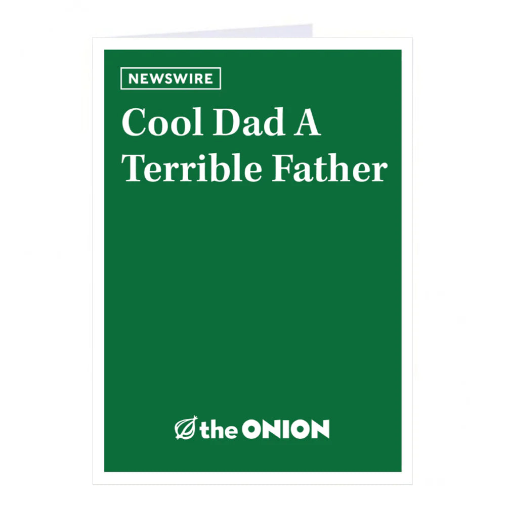 Cool Dad A Terrible Father Greeting Card