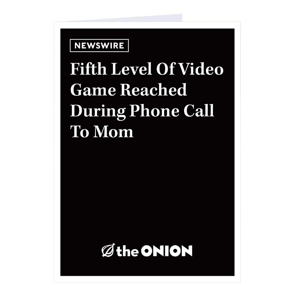 Phone Call to Mom Greeting Card from The Onion Store