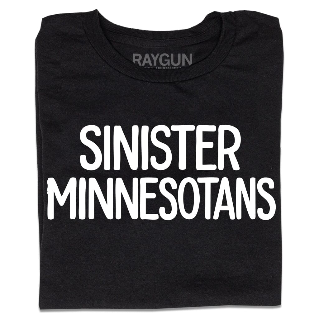 'Sinister Minnesotans' T-Shirt