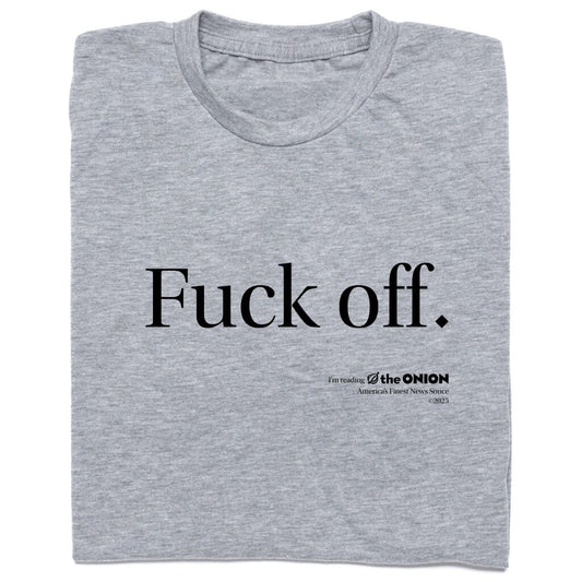 'Fuck Off. I'm Reading 'The Onion'' Vintage T-Shirt