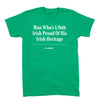 'Man Who's 1/16th Irish' T-Shirt