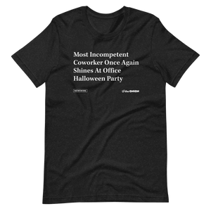 'Most Incompetent Coworker Once Again Shines' Headline T-Shirt