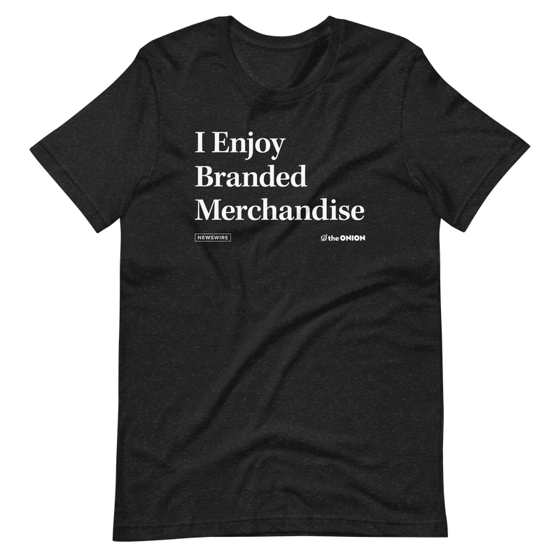 'I Enjoy Branded Merchandise' Headline T-Shirt