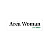 Area Woman Stickers