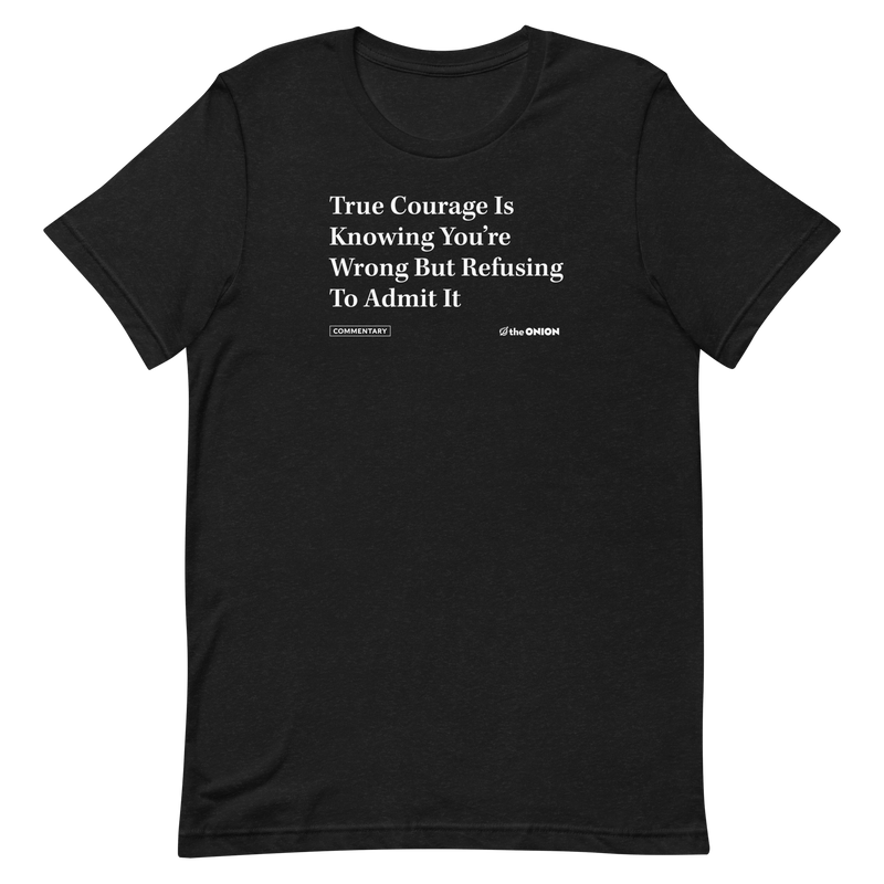 'True Courage' Headline T-Shirt
