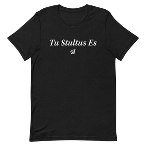'Tu Stultus Es' T-Shirt
