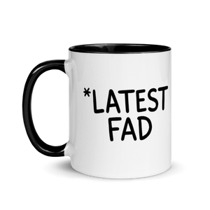 '*Latest Fad' Mug